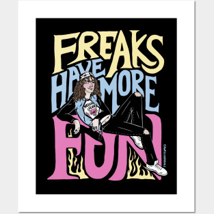 Freaks Have More Fun Posters and Art